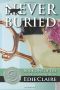 [Leigh Koslow Mystery 01] • Never Buried